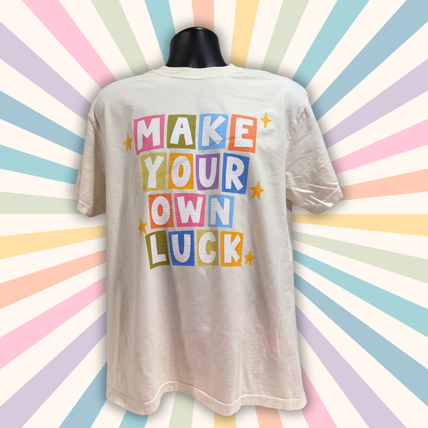 Make Your Own Luck St Patricks Day T-Shirt Comfort Colors, Motivational Irish Celebration