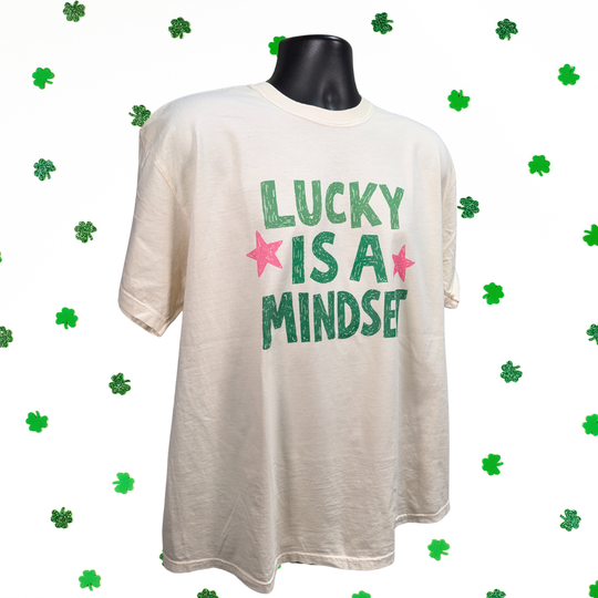 Lucky Is A Mindset St Patricks Day T-Shirt, Inspirational Irish Celebration Gift