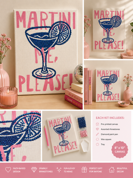 Martini Me Please 8x10 Bedazzle Kit