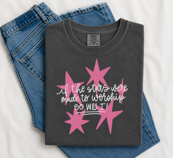 If The Stars Were Made to Worship Comfort Colors Graphic Tee