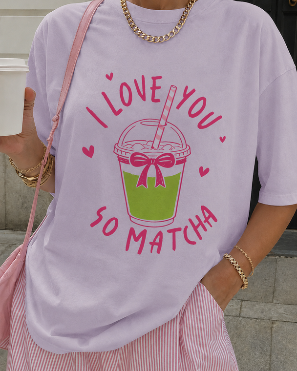 I Love You So Matcha DTG Printed Comfort Colors Graphic T-Shirt