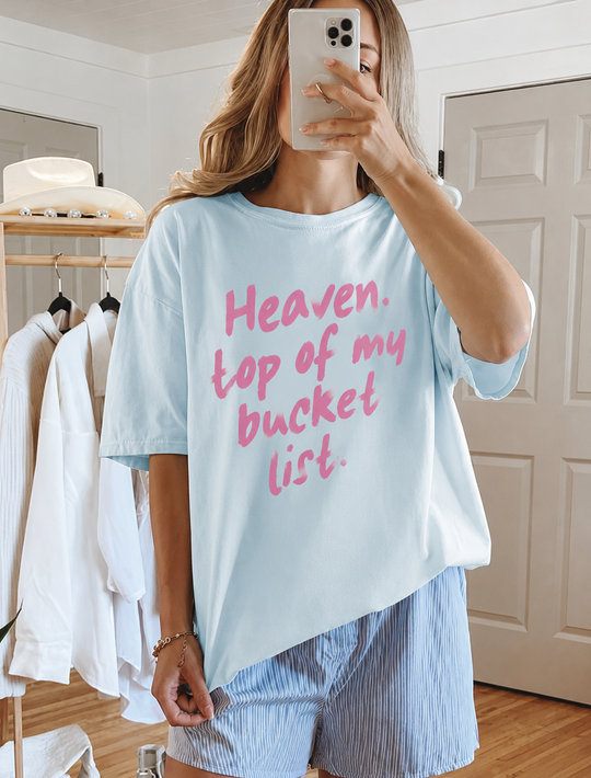Heaven Top Of My Bucket List DTG Printed Comfort Colors Graphic T-Shirt (Copy)