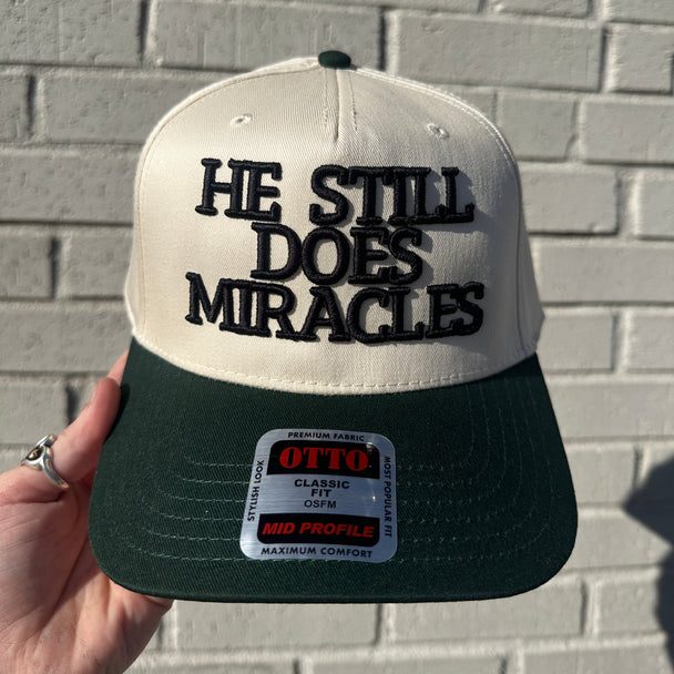 He Still Does Miracles Embroidered Trucker Hat